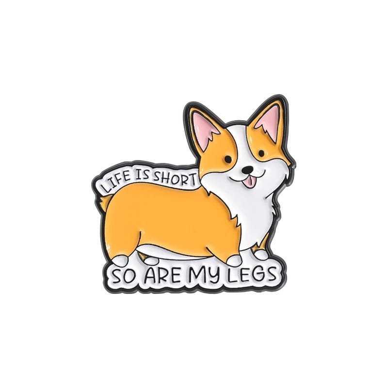 A badge with a corgi and the inscription „Life is short – so are my legs“