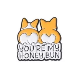 Two Corgi dogs round backs You're my honey bun enamel pin for dog lovers